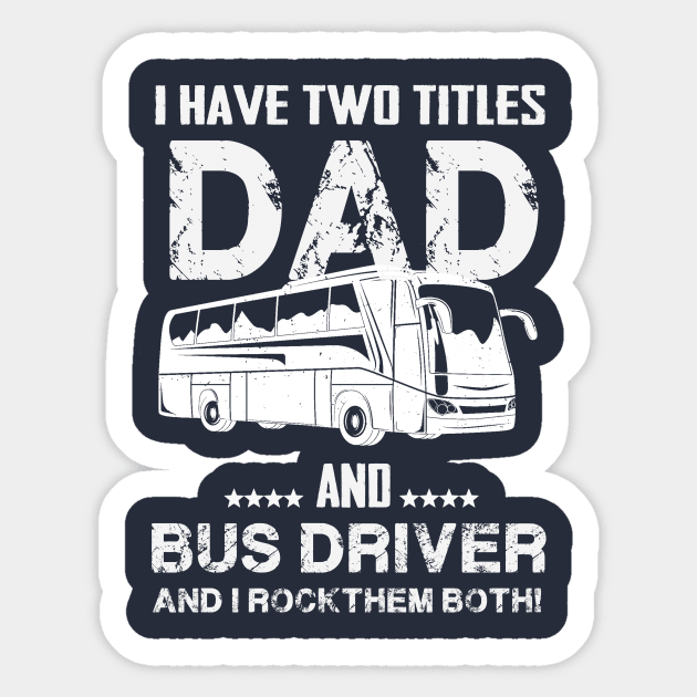 dad and bus driver Sticker by Thai Quang